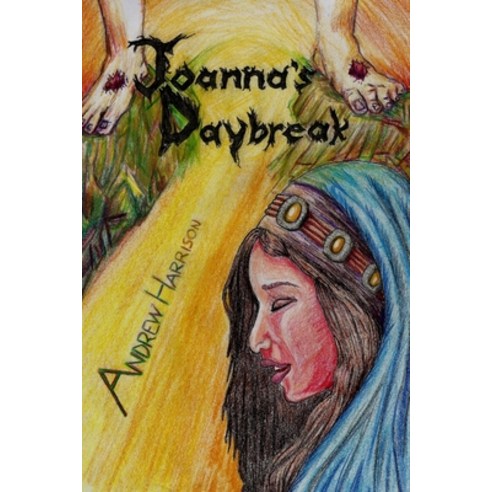 Joanna''s Daybreak Paperback, Independently Published