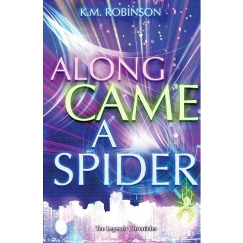 (영문도서) Along Came A Spider Paperback, K.M. Robinson, English, 9781948668262