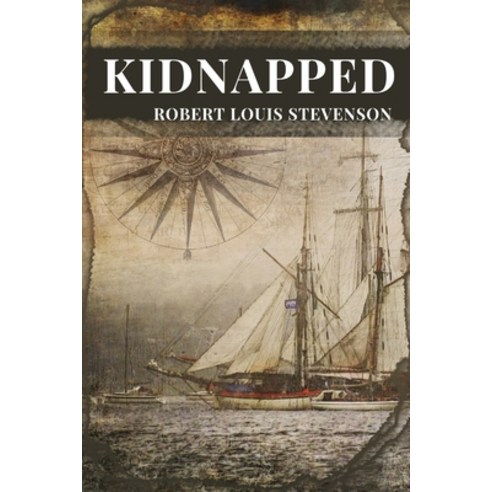 KIDNAPPED By Robert Louis Stevenson: Annotated With Original illustrations Paperback, Independently Published, English, 9798744519018