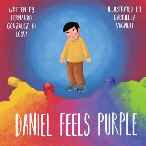 Daniel Feels Purple Paperback, Lulu.com, English, 9780359991877