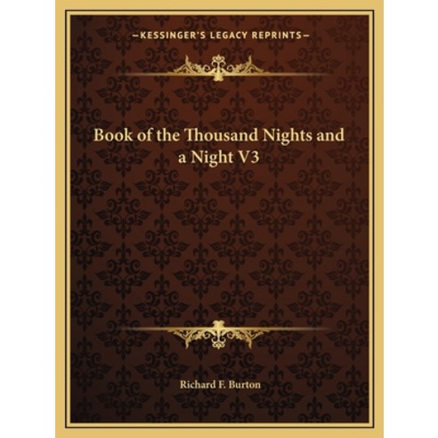 (영문도서) Book of the Thousand Nights and a Night V3 Paperback, Kessinger Publishing, English, 9781162583587