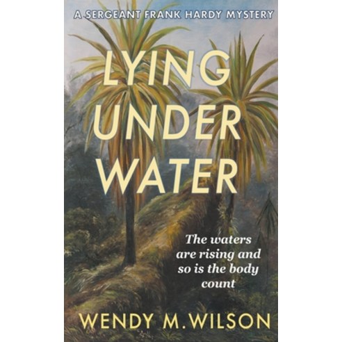Lying Under Water Paperback, Wendy M. Wilson, English, 9781393136910