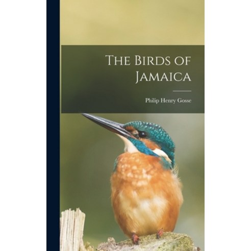(영문도서) The Birds of Jamaica Hardcover, Legare Street Press, English, 9781016249485