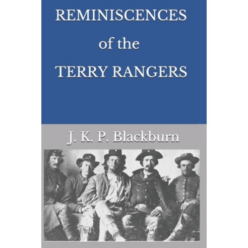 REMINISCENCES of the TERRY RANGERS Paperback, Independently Published