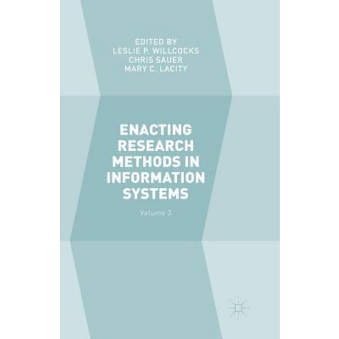 (영문도서) Enacting Research Methods in Information Systems: Volume 3 Paperback, Palgrave MacMillan, English, 9783319805276