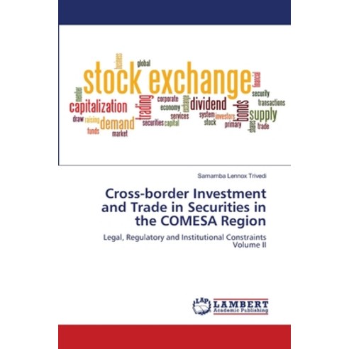 Cross-border Investment and Trade in Securities in the COMESA Region Paperback, LAP Lambert Academic Publis..., English, 9786202522601
