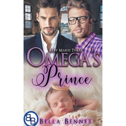 (영문도서) Omega''s Prince Paperback, Bella Bennet, English, 9798215402863