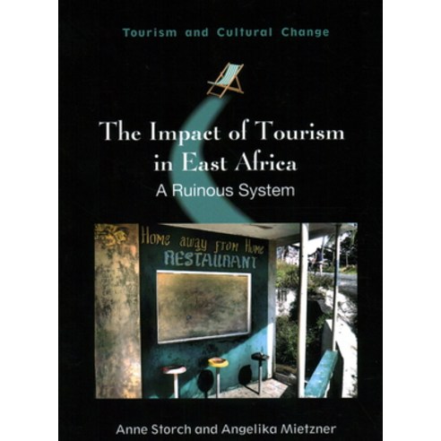 (영문도서) The Impact of Tourism in East Africa: A Ruinous System Paperback, Channel View Publications, English, 9781845418366