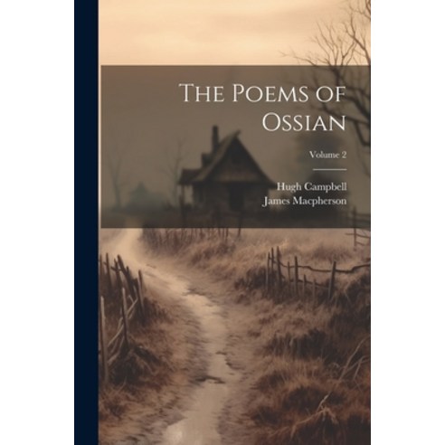 (영문도서) The Poems of Ossian; Volume 2 Paperback, Legare Street Press, English, 9781021664174