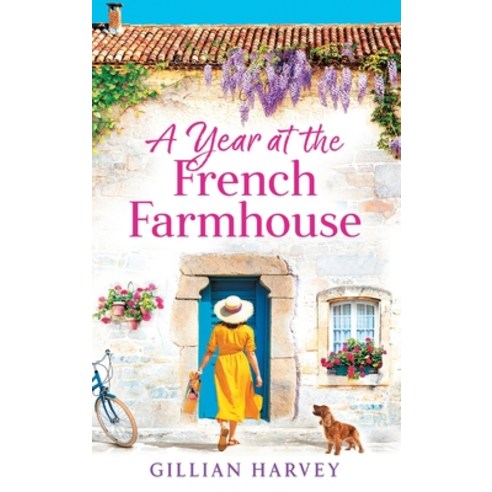 (영문도서) A Year at the French Farmhouse Hardcover, Boldwood Books Ltd, English, 9781804269633