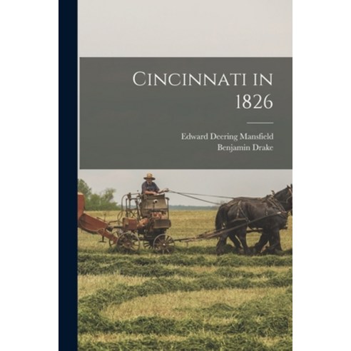 (영문도서) Cincinnati in 1826 Paperback, Legare Street Press, English, 9781017396324
