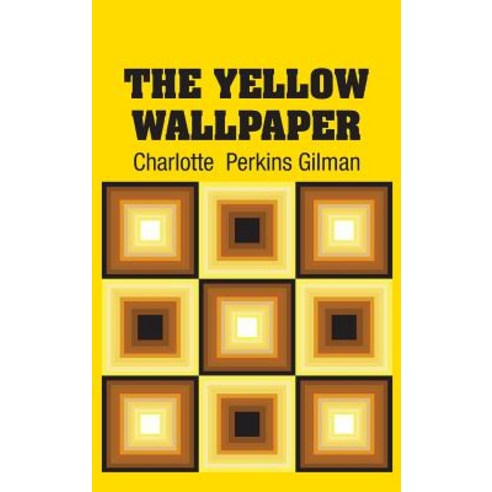 The Yellow Wallpaper Hardcover, Simon & Brown