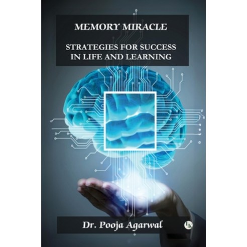 (영문도서) Memory Miracle: Strategies For Success In Life And Learning Paperback, Ink of Knowledge, English, 9789358269802