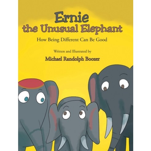 (영문도서) Ernie the Unusual Elephant Hardcover, Covenant Books, English, 9781638850854