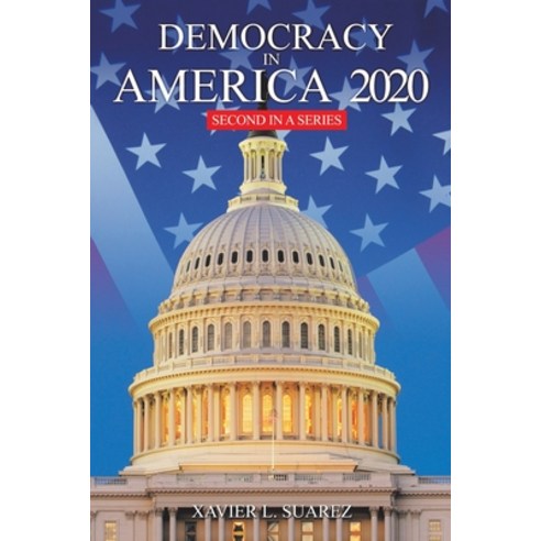 (영문도서) Democracy in America 2020: Second in a Series Paperback, Authorhouse, English, 9781665523844