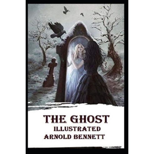 The Ghost Illustrated Paperback, Independently Published, English, 9798597204246