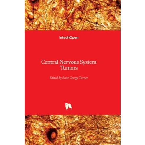 (영문도서) Central Nervous System Tumors Hardcover, Intechopen, English, 9781839693069