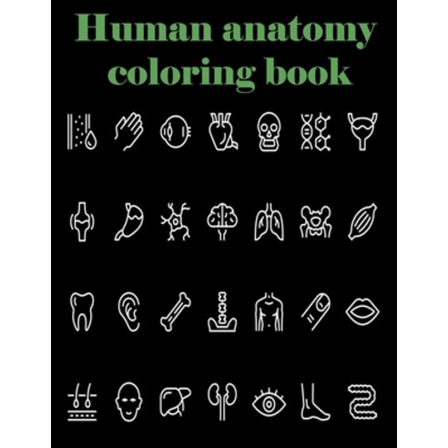 Human anatomy coloring book Paperback, Independently Published