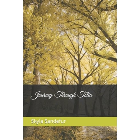 (영문도서) Journey Through Tolia Paperback, Independently Published, English, 9798755196680