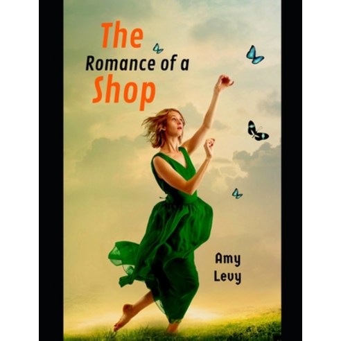 The Romance of a Shop Paperback, Independently Published, English, 9798732762860