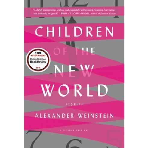 (영문도서) Children of the New World: Stories Paperback, Picador USA, English, 9781250098993