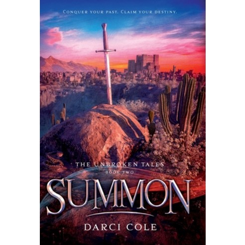 (영문도서) Summon: The Unbroken Tales: Book Two Hardcover, Ember Rose Entertainment, English, 9781955145053