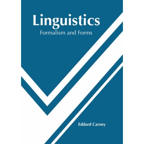 (영문도서) Linguistics: Formalism and Forms Hardcover, Murphy & Moore Publishing, English, 9781639873432