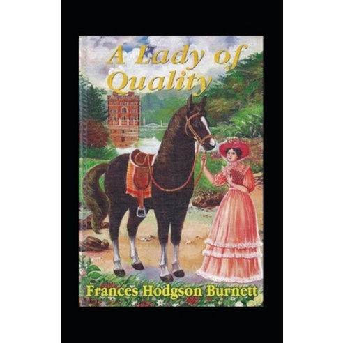 (영문도서) A Lady of Quality Illustrated Paperback, Independently Published, English, 9798417979002