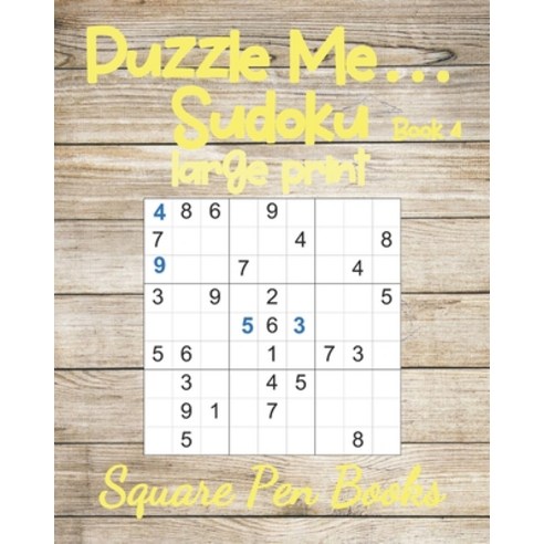 Puzzle Me... Sudoku Large Print Book 4 Paperback, Square Pen Books, English, 9781925779592