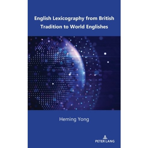 (영문도서) English Lexicography from British Tradition to World Englishes Hardcover, Peter Lang Inc., Internatio..., 9781433186967