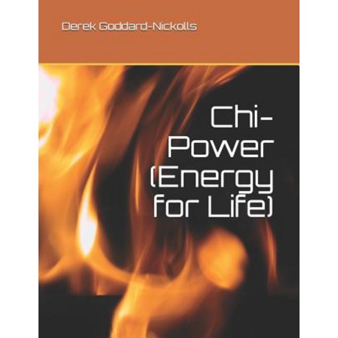 (영문도서) Chi-Power (Energy for Life) Paperback, Independently Published, English, 9781521275009