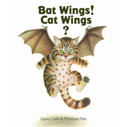 (영문도서) Bat Wings! Cat Wings? Hardcover, Creative Editions, English, 9781568463742