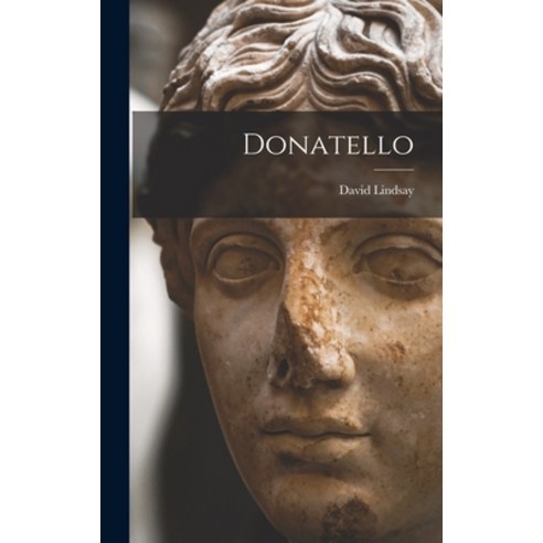 (영문도서) Donatello Hardcover, Legare Street Press, English, 9781015665552