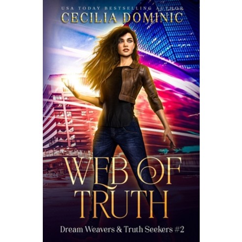 (영문도서) Web of Truth: A Dream Weavers & Truth Seekers Book Paperback, Atlanta Insomnia & Behavior..., English, 9781945074431