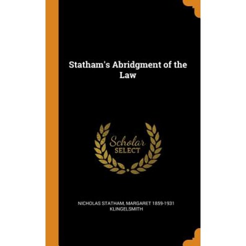 (영문도서) Statham''s Abridgment of the Law Hardcover, Franklin Classics, English, 9780342635283