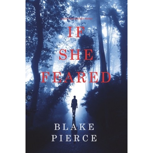 If She Feared (A Kate Wise Mystery-Book 6) Paperback, Blake Pierce, English, 9781094374215