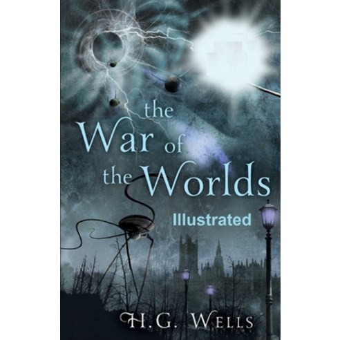 (영문도서) The War of the Worlds Illustrated Paperback, Independently Published, English, 9798512284896