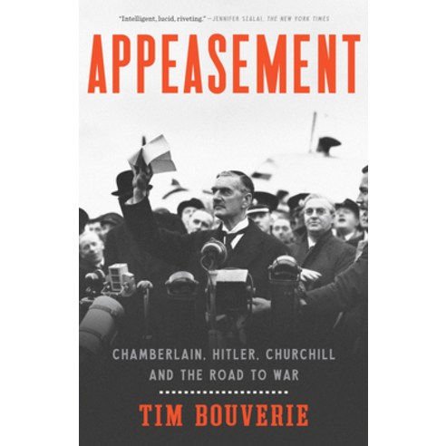 Appeasement: Chamberlain Hitler Churchill and the Road to War Paperback, Tim Duggan Books