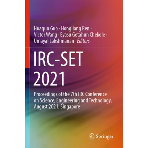 (영문도서) Irc-Set 2021: Proceedings of the 7th IRC Conference on Science Engineering and Technology A... Paperback, Springer, English, 9789811698712