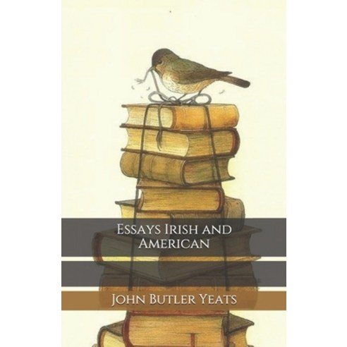 Essays Irish and American Paperback, Independently Published