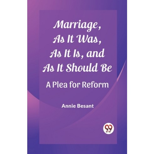 (영문도서) Marriage As It Was As It Is and As It Should Be A Plea for Reform Paperback, Double 9 Books, English, 9789362769053