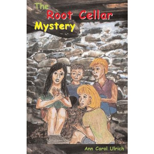 (영문도서) The Root Cellar Mystery Paperback, Earth Star Publications, English, 9780944851418