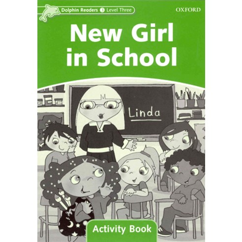 Oxford University Press Dolphin Readers 3 New Girl In School(AB)