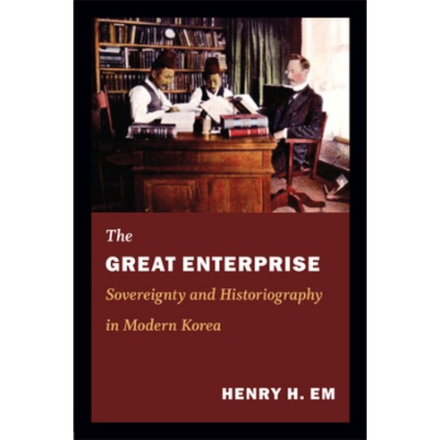 (영문도서) The Great Enterprise: Sovereignty and Historiography in Modern Korea Paperback, Duke University Press, English, 9780822353720