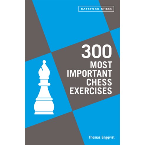 (영문도서) 300 Most Important Chess Exercises Paperback, Batsford, English, 9781849947510