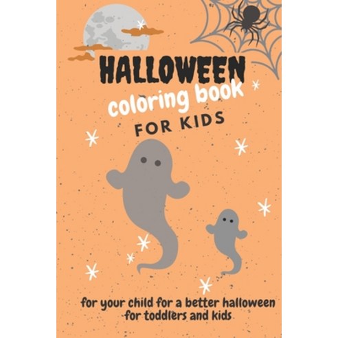 halloween coloring book for kids: A Collection of Coloring Over 20 Page with Cute Scary Things Such ... Paperback, Independently Published, English, 9798693740662