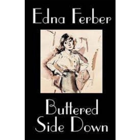 (영문도서) Buttered Side Down annotated Paperback, Independently Published, English, 9798460176199