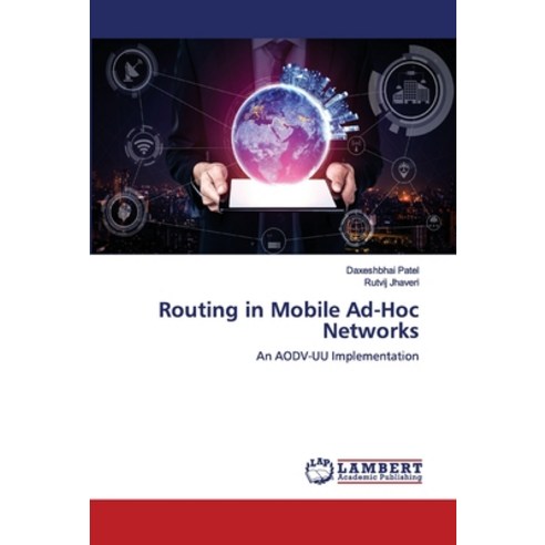 Routing in Mobile Ad-Hoc Networks Paperback, LAP Lambert Academic Publishing