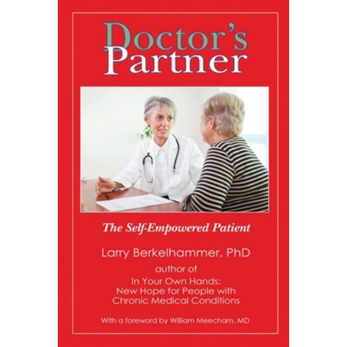 Doctor''s Partner: The Self-Empowered Patient Paperback, Independently Published, English, 9798597122427