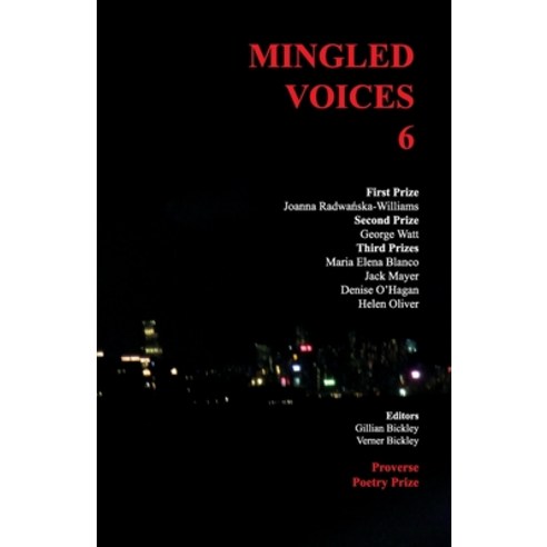 (영문도서) Mingled Voices 6: International Proverse Poetry Prize Anthology 2021 Paperback, Proverse Hong Kong, English, 9789888492480